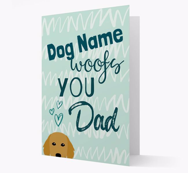 Personalised {breedFullName} '{dogsName} woofs you, Dad' Card